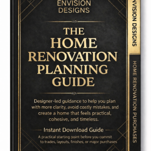 Envision Designs Home Renovation Planning Guide